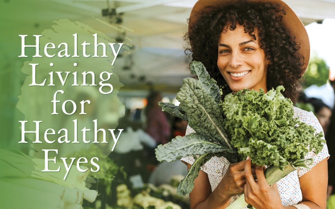 Healthy Living for Healthy Eyes